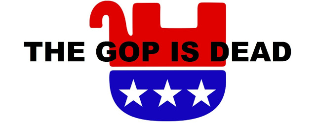 The GOP is Dead