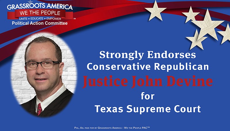 Justice John Devine for Texas Supreme Court
